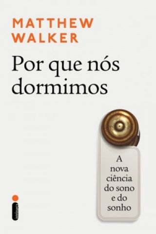 Capa do livro Por que nós dormimos